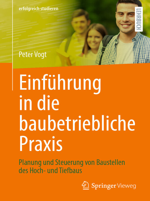 Title details for Einführung in die baubetriebliche Praxis by Peter Vogt - Available